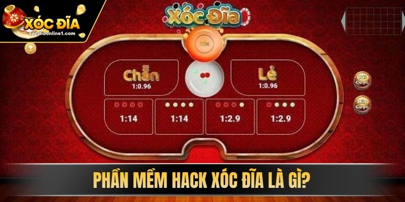 Phần Mềm Hack Xóc Đĩa là gì? 